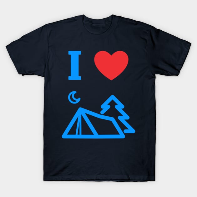 I Love Camping T-Shirt by Rusty-Gate98